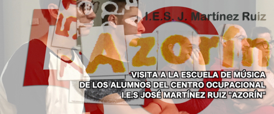 LOS ALUMNOS DEL CENTRO OCUPACIONAL I.E.S J. M. RUIZ “AZORÍN” VISITAN LA ESCUELA DE MÚSICA