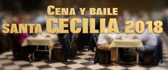 CENA Y BAILE SANTA CECILIA 2018