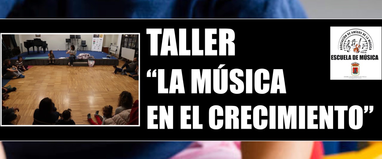thumbnail_540x225- TALLER MUSICA EN EL CRECIMIENTO