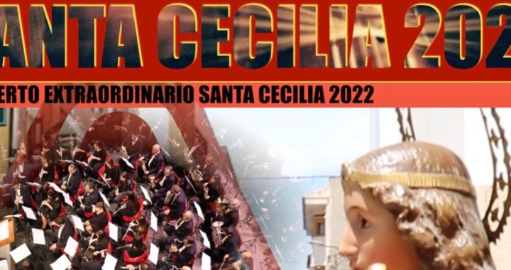 CONCIERTO EXTRAORDINARIO DE SANTA CECILIA 2022 – ENTRADAS YA DISPONIBLES