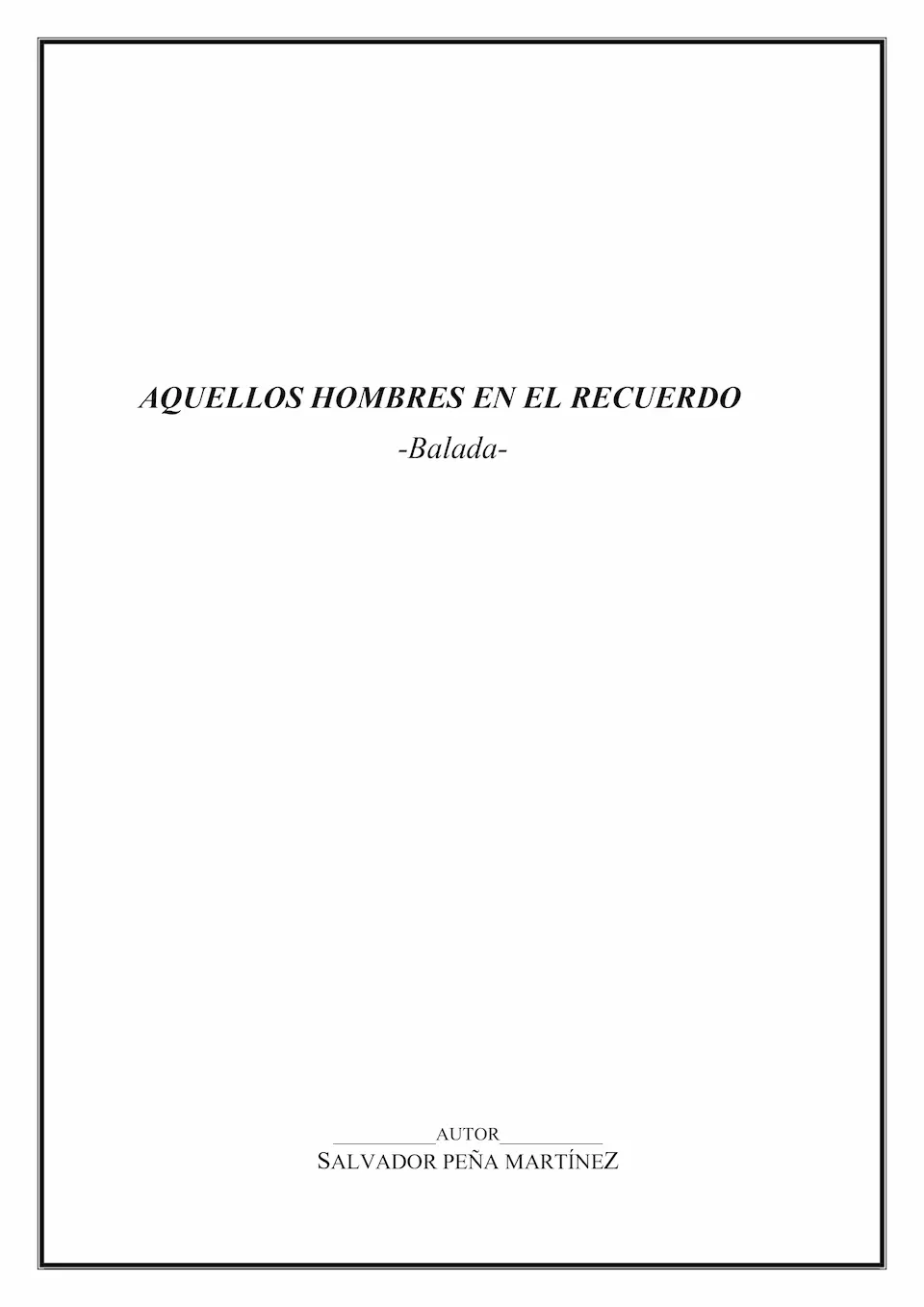 Aquellos hombres en el recuerdo