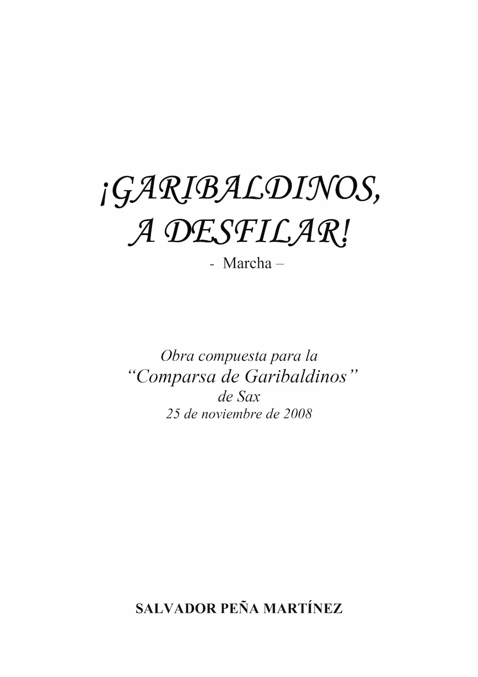 ¡Garibaldinos, a desfilar!